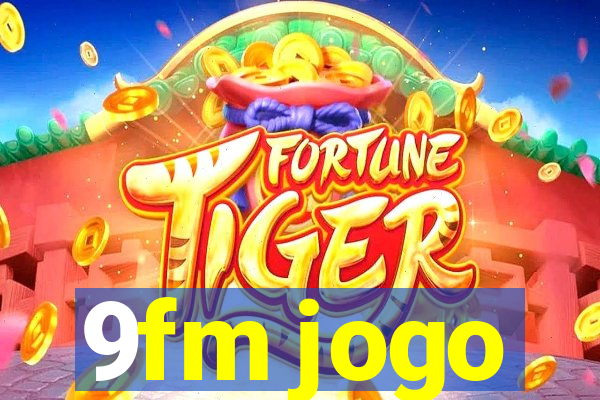 9fm jogo